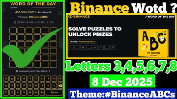 binance Word of the Day Answer Today 8 Dec 2025| 6 Letter binance Word of the Day Answer