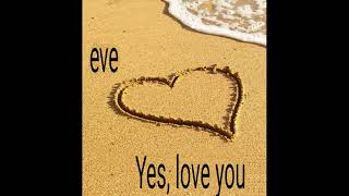 Eve - Yes Love You