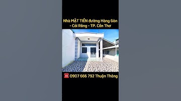 Nhà Mặt Tiền Hàng Gòn - Cái Răng - TP. Cần Thơ * Thích hợp Nghỉ dưỡng - Định cư | THUẬN THẮNG LAND