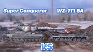 :  #81 |    | Super Conqueror VS WZ-111 5A | WoT Blitz | Zlobina Liza