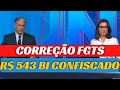 STF JULGAMENTO DO FGTS EM BREVE! CORREÇÃO DE  + 60 milhões de contas 1999 - R$543 bilhões - ADI 5090