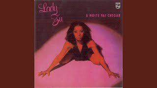 Video thumbnail of "Lady Zu - A Noite Vai Chegar"