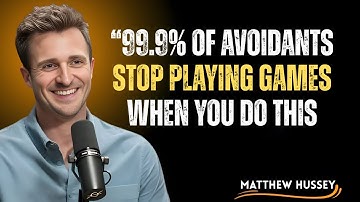 “99.9% OF Avoidants Stop Playing Games When You Do This – Speech by Matthew Hussey”