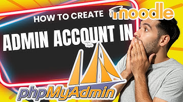 How to create Moodle Admin account in PHPMyAdmin
