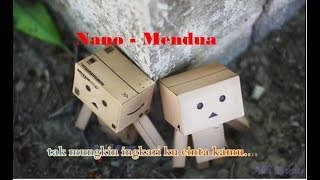 Nano - Mendua (Lirik)