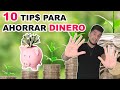 ✅ 10 TIPS para ahorrar dinero FÁCIL y RÁPIDO ✅