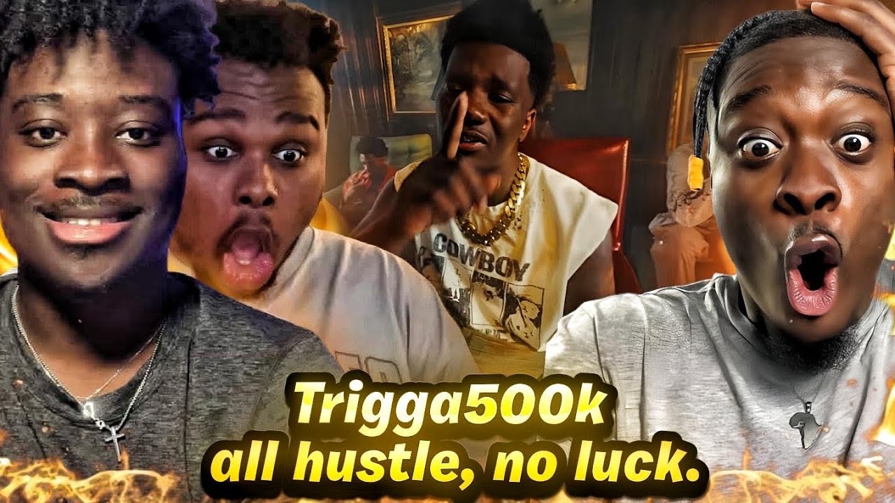 Trigga500k - all hustle, no luck. (Official Video) REACTION