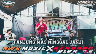 [TANJUNG MAS NINGGAL JANJI] Versi Koplo Jaranan Voc Mr Ganden - NWK MUSIC FT ARJUNO PRO AUDIO 2022