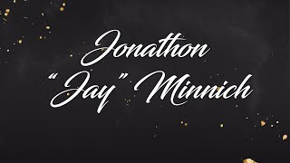 Jonathon "Jay" Minnich Celebration of Life