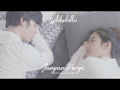 SALSHABILLA - JANGAN PERGI (Official Music Video)