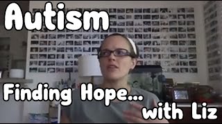 Liz's Story: Overwhelmed by Autism  Where do I start?