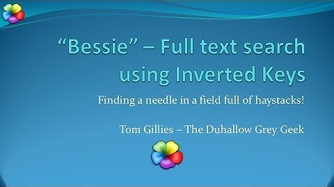 Bessie: Inverted Key (Inverted Index) Full Text Search