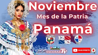 Noviembre mes de la patria en Panamá 🇵🇦