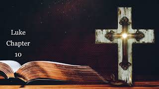 The Book of Luke Chapter 10 - New King James Version (NKJV) - Audio Bible