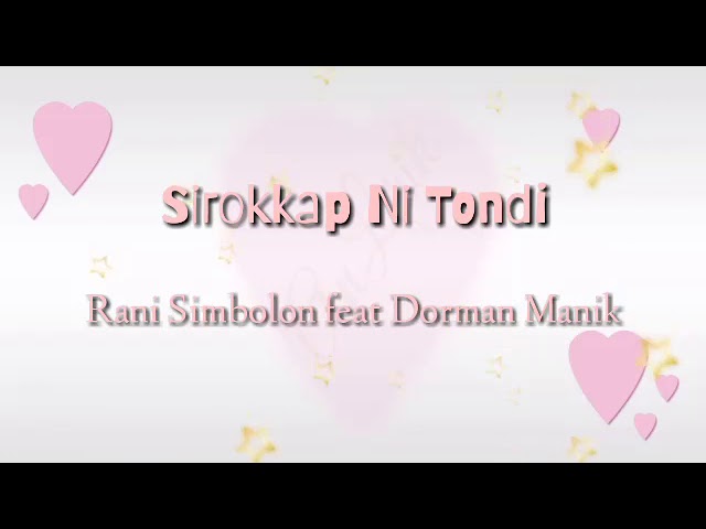 Lirik dan Terjemahan Si Rokkap Ni Tondi - Rani Simbolon feat Dorman Manik ( Lirik ) class=