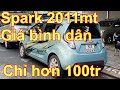 Chevrolet Spark 2011mt, chuẩn xe gia đình. Zin, ko lỗi.