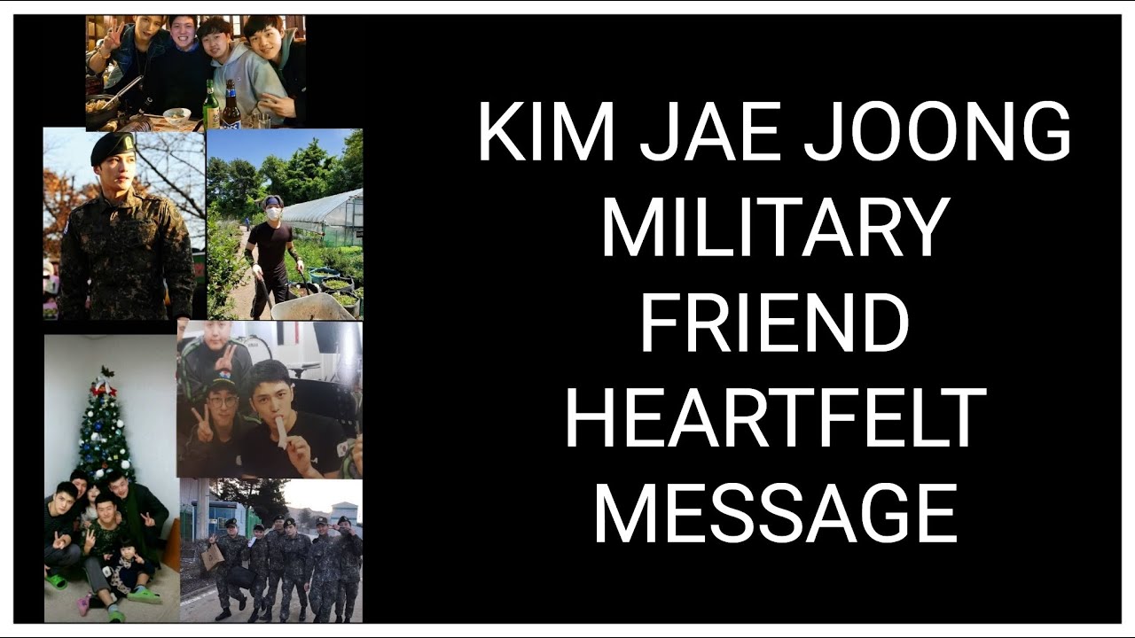 KIM JAE JOONG - ジェジュンMILITARY FRIEND HEARTFELT MESSAGE