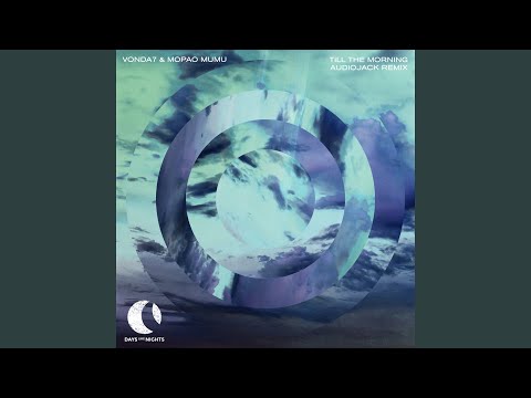 Vonda7 — Till The Morning (Audiojack Extended Remix)