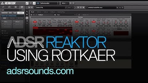 NI Reaktor - Using Rotkaer - How to Tutorial