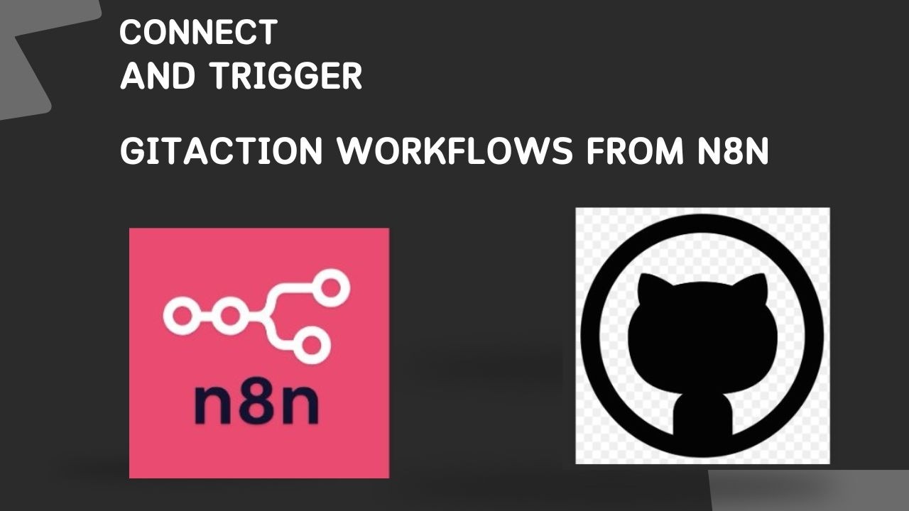 Connect github to n8n to trigger your gitaction CI CDs and devops git ...