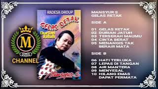 MANSYUR S - GELAS RETAK (FULL ALBUM)