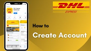 How to Create DHL Account | Sign Up DHL 2021 screenshot 2