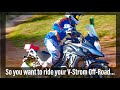 Tips and Tricks for Riding your Suzuki V-Strom Off-Road: Episode 2
