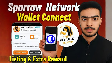 Sparrow Network Wallet Connect | Listing Update & Extra Reward Bonus