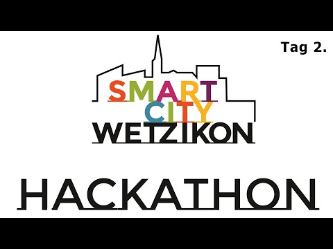Hackathon Smart City Wetzikon Tag 2.