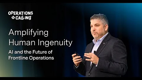 Amplifying Human Ingenuity: AI and the Future of Frontline Operations | Operations Calling 2025