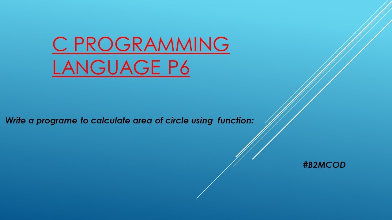 write a program to calculate area of circle in c using function on |dev ...