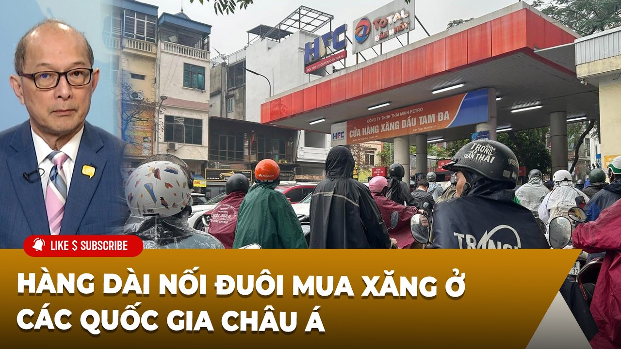 Thời Sự Thế Giới P2 (03-09-2026) Hàng dài nối đuôi mua xăng ở các quốc gia Châu Á