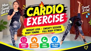 🔥🧘‍♀️ CARDIO EXERCISE | WEIGHT LOSS • SWEATY SESSION • BODY TONING • FULL BODY FITNESS