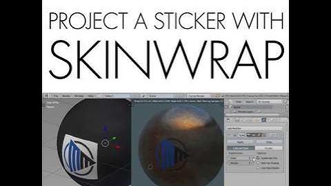 Daily Blender Tip 63 - Using SkinWrap To Project A Sticker To A Surface