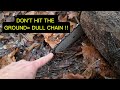 DON'T HIT THE GROUND  DULL CHAIN !!