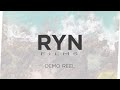 Ryn films  demo reel 