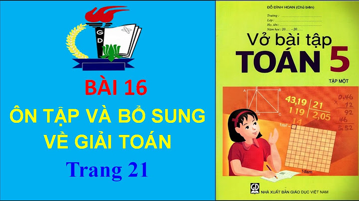 Ôn tập và bổ sung về giải toán bài 16 năm 2024