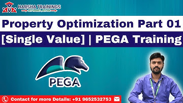 PEGA PRPC | Property Optimization Part 01 | [Single Value] | PEGA Training