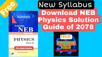 NEB physics guide | Grade 12 | Download for free | New Syllabus 2078 Question Bank Educational Host