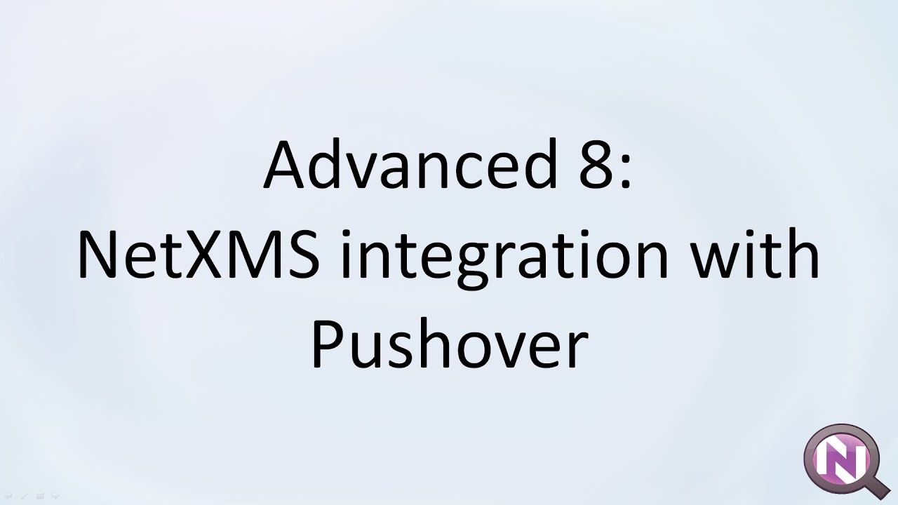 Advanced 8: NetXMS integration with Pushover - YouTube