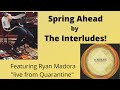 Ryan Madora and The Interludes: Spring Ahead Performance