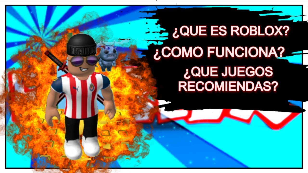 Que Es Roblox Y Como Funciona Youtube - que es roblox