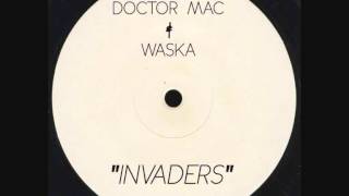 DoctorMac And Waska   Invaders