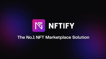Introducing NFTify: The Leading No-Code NFT Marketplace Solution