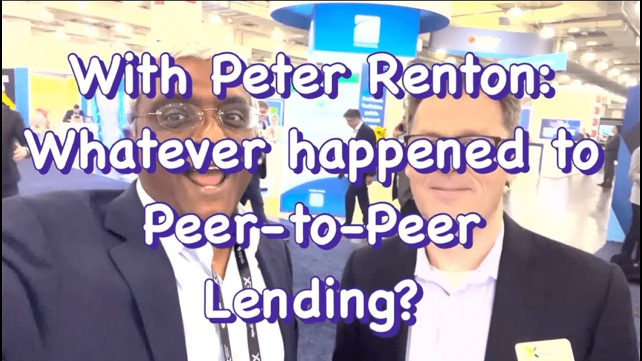 With Peter Renton Whatever happened to PeertoPeer Lending? YouTube