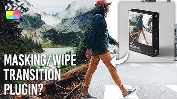 Final Cut Pro Masking Wipe Transition PLUGIN