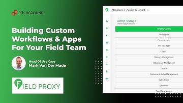[USECASE] Building Custom Workflows & Apps For Your Field Team Using FieldProxy