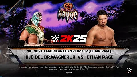 WWE 2K25 NXT HALLOWEEN HAVOC | Hijo De Dr Wagner Jr VS Ethan Page - NXT North American Championship