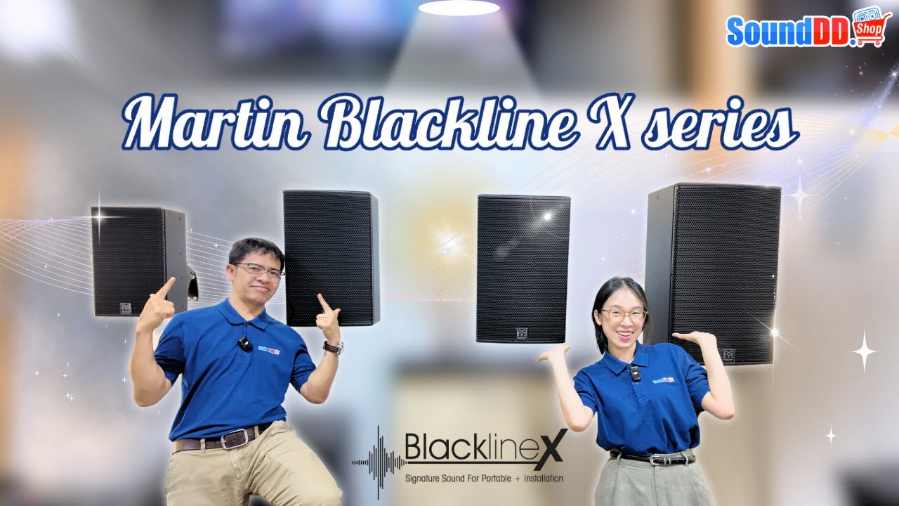 ตัวจริง เสียงจริง! ตู้ลำโพง🔈BlacklineX Series ของ Martin Audio แบรนด์ดังจาก ประเทศอังกฤษ 💯