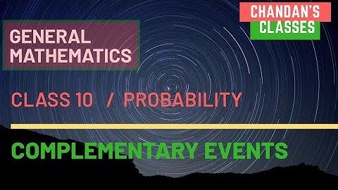 Complementary Events || PROBABILITY || Class 10